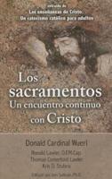 Los Sacramentos Un Encuentro Continuo Con Cristo