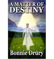 A Matter of Destiny