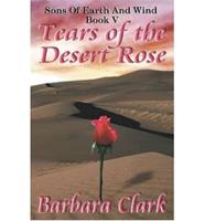 Tears Of The Desert Rose