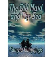 The Old Maid and the Sea