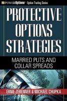 Protective Options Strategies: Married Puts and Collar Spreads