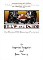 Bill W. And Dr. Bob