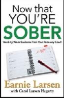 Now That You're Sober