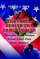 The Force Behind the Armed Forces