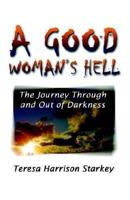 A Good Woman's Hell