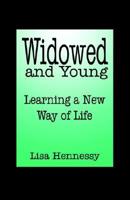 Widowed and Young ... Learning a New Way of Life