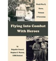 Flying into Combat with Heroes