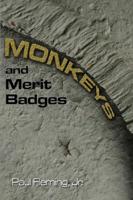 Monkeys and Merit Badges