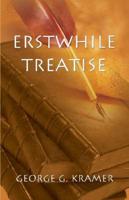 Erstwhile Treatise