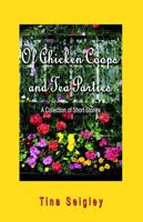 Of Chicken Coops And Tea Parties