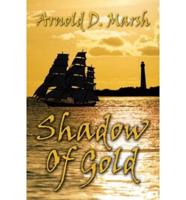 Shadow of Gold