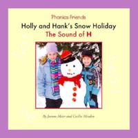 Holly and Hank's Snow Holiday