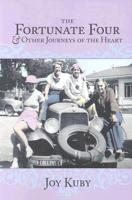 The Fortunate Four & Other Journeys of the Heart