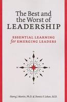 The Best and Worst of Leadership