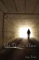 The Shadow Chaser