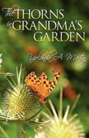 The Thorns in Grandma's Garden