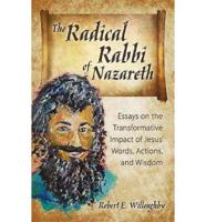 Radical Rabbi of Nazareth
