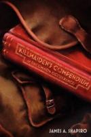 Killmaiden's Compendium of Uncommon Occurrences