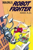 Magnus, Robot Fighter 4000 A.D. Volume 1