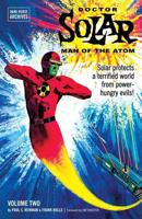 Doctor Solar, Man of the Atom. Volume Two