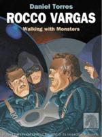Rocca Vargas Walking With Monsters