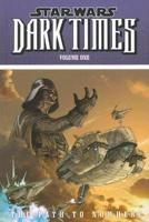 Star Wars: Dark Times Volume 1: The Path to Nowhere