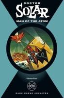 Doctor Solar, Man of the Atom. Volume Four
