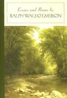 Essays and Poems By Ralph Waldo Emerson