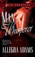 The Man Whisperer