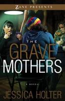 The Grave Mothers