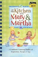 In the Kitchen With Mary & Martha