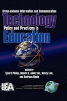 Cross-National Information and Communication Technology Policies and Practices in Education