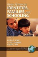 Asian American Identities, Families, and Schooling (PB)
