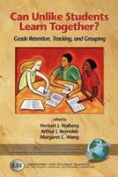 Can Unlike Students Learn Together?: Grade Retention, Tracking, and Grouping (PB)