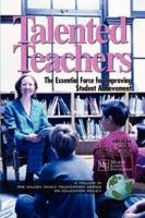 Talented Teachers: The Essential Force for Improving Student Achievement (PB)