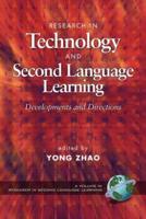Research in Technology Adn Second Language Learning: Developments and Directions (PB)