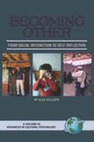 Becoming Other: From Social Interaction to Self-Reflection (PB)
