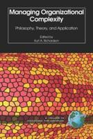 Managing Organizational Complexity: Philosophy, Theory and Application (PB)