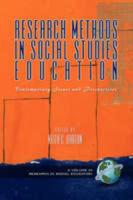 Research Methods in Social Studies Education: Contemporary Issues and Perspectives (PB)