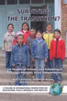 Surviving the Transition? Case Studies of Schools and Schooling in the Kyrgyz Republic Since Independence (PB)