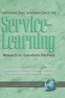 Advancing Knowledge in Service-Learning: Research to Transform the Field (Hc)