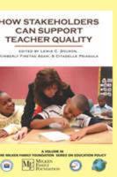 How Stakeholders Can Support Teacher Quality (Hc)