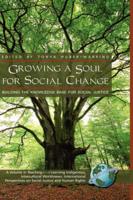 Growing a Soul for Social Change: Building the Knowledge Base for Social Justice (Hc)
