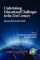 Undertaking Educational Challenges in the 21st Century: Research from the Field (PB)