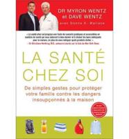 La Santé Chez Soi (The Healthy Home - French Canadian Edition)