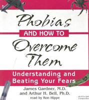 Phobias and How to Overcome Them