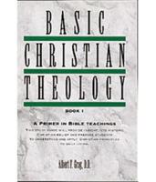 Basic Christian Theology - Vol. 1