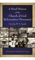 A Brief History of the Church of God Reformation Movement