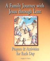 A Family Journey With Jesus Through Lent