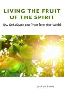 Living the Fruit of the Spirit